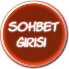 Round red button labeled 'Sohbet Girişi' for entering the chat